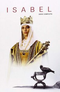 Afișul serialului Isabel (The queen of Castile)