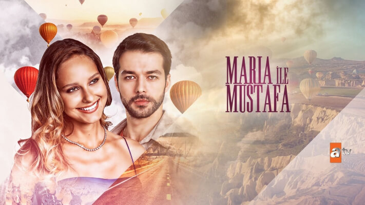 Afișul serialului Maria si Mustafa