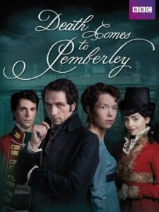 Afișul serialului Moartea vine la Pemberly miniserie de epoca crima, drama