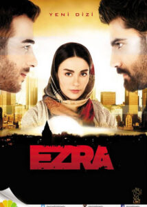 Afișul serialului Ezra serial turcesc subtitrat in romana drama, actiune si razboi