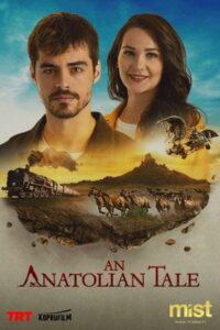 Afișul serialului Poveste din Anatolia