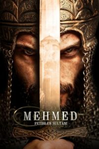 Afișul serialului Mehmed Cuceritorul serial istoric subtitrat în română Sezoanele 1, 2, 3, 4